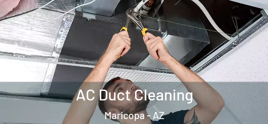  AC Duct Cleaning Maricopa - AZ