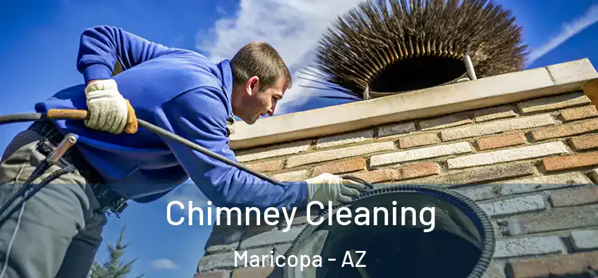  Chimney Cleaning Maricopa - AZ